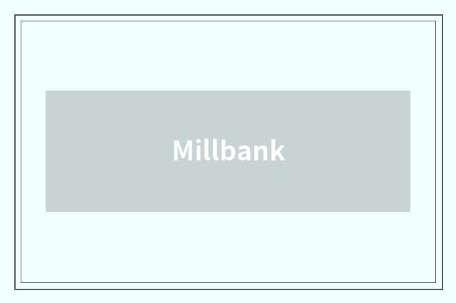 Millbank