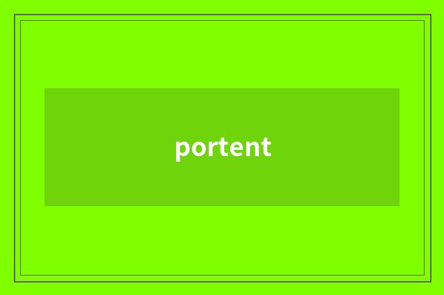 portent