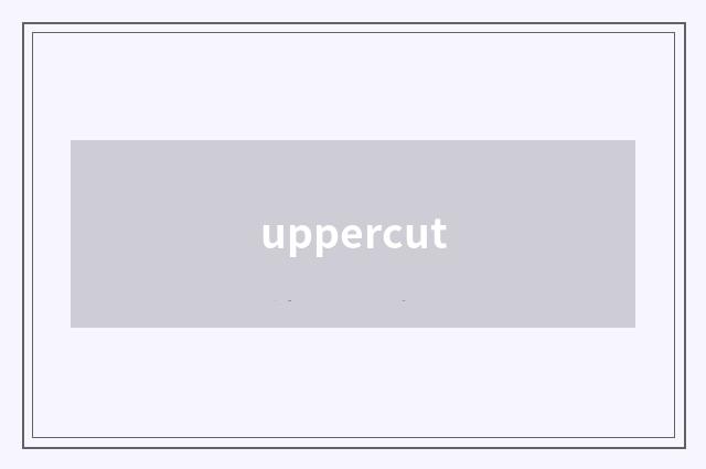 uppercut