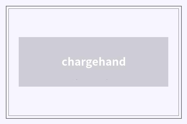 chargehand