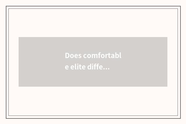 Does comfortable elite differentiate car fashion?