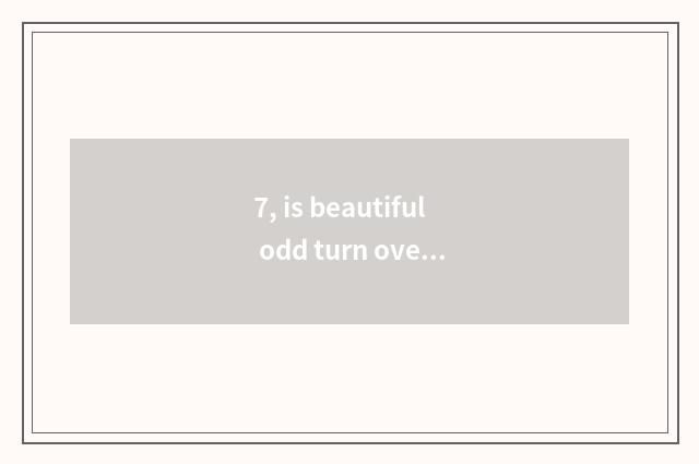 7, is beautiful odd turn over and is digital camera charger general?