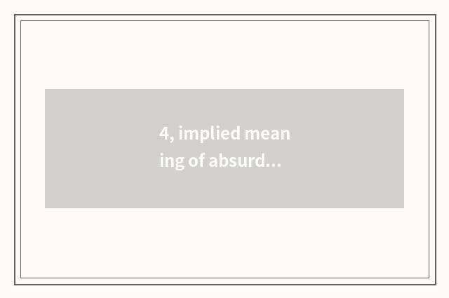 4, implied meaning of absurd argument of a book from heaven?