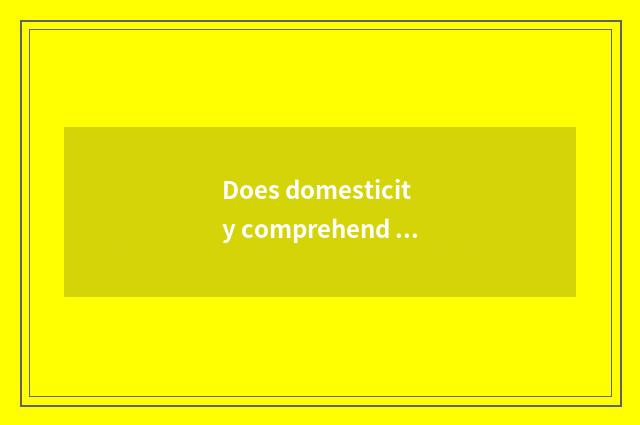 Does domesticity comprehend article table?