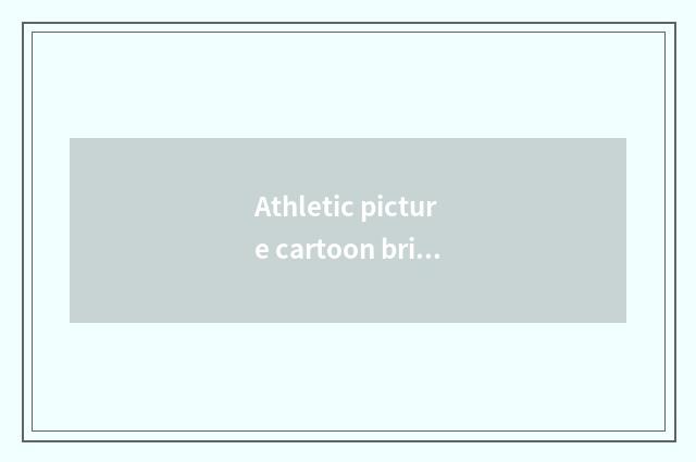Athletic picture cartoon brief strokes?