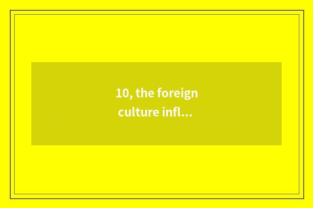 10, the foreign culture influence to Singapore?
