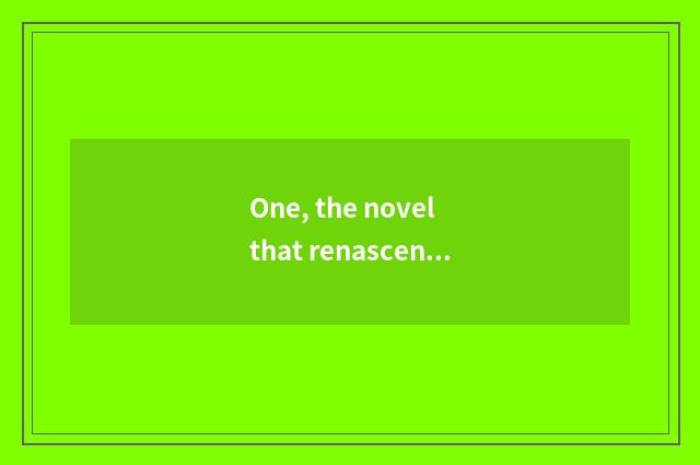One, the novel that renascence builds empire of science and technology?