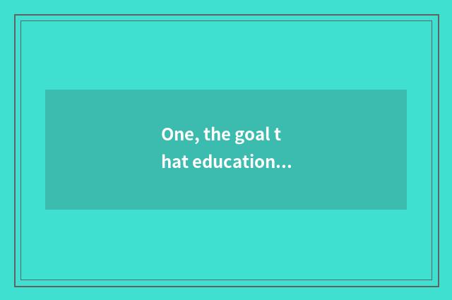 One, the goal that education of mental health of the children before learning su