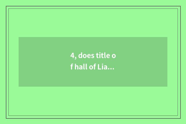 4, does title of hall of Liaoning science and technology admit?