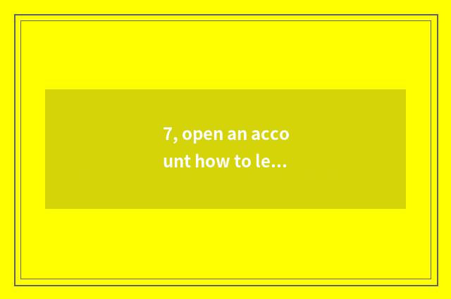 7, open an account how to leave on share net?