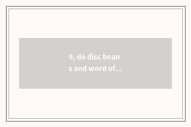 9, do disc beans and word of floor of real wood of 2 wings beans say which stabl