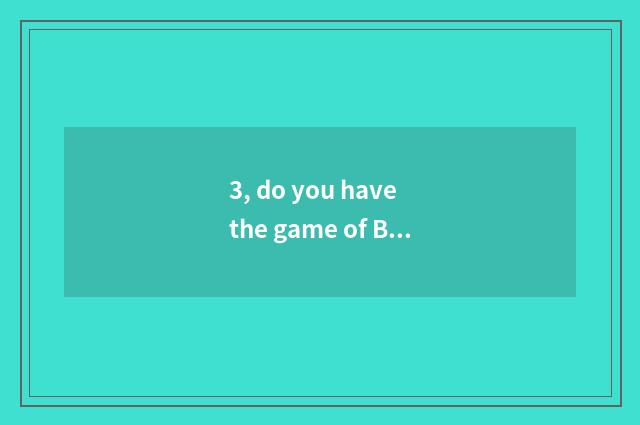 3, do you have the game of British lorry imitate that has downloaded?