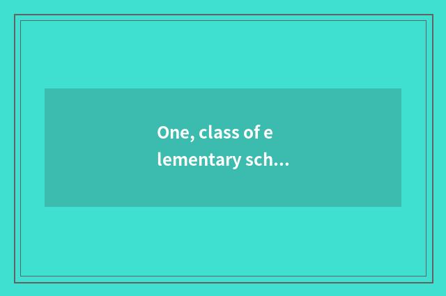 One, class of elementary school Ppt how to download?