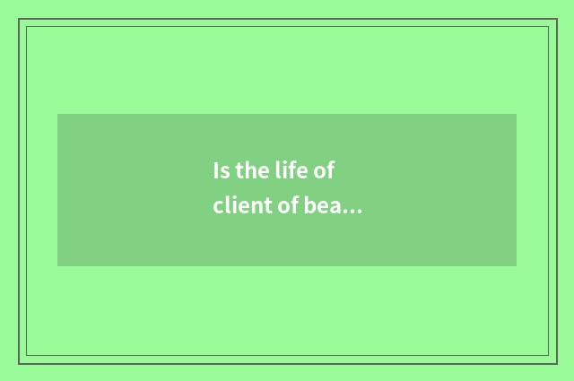 Is the life of client of beauty parlour care little stick person?