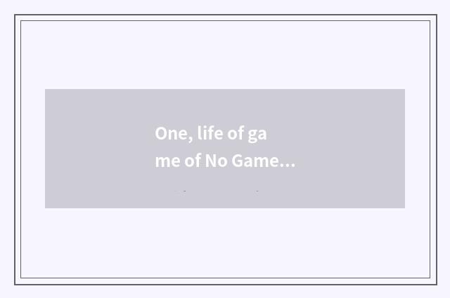 One, life of game of No Game No Life() from where should the novel look?