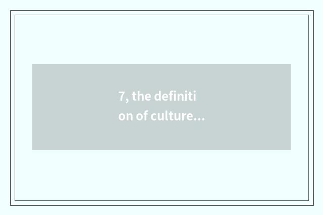 7, the definition of culture of tradition of high school politics?