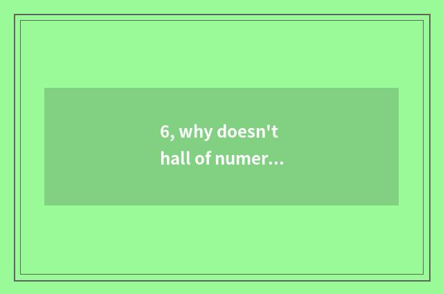 6, why doesn't hall of numerous world game land couplet to go up?