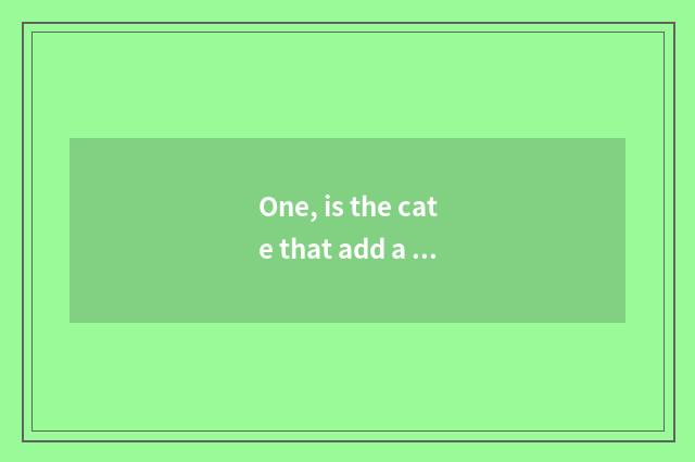 One, is the cate that add a city recommended?