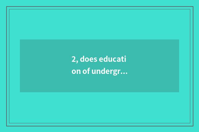 2, does education of undergraduate mental health check a place?