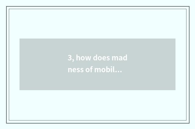 3, how does madness of mobile phone game take fabaceous person to play?