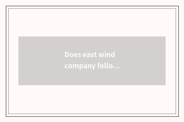 Does east wind company follow group of east wind automobile what concerns?