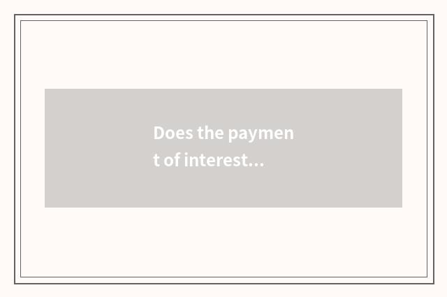 Does the payment of interest that press a month expire the effective interest ra