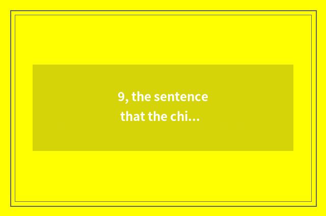 9, the sentence that the child is close to nature?