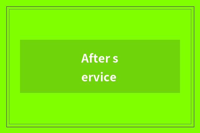 After service