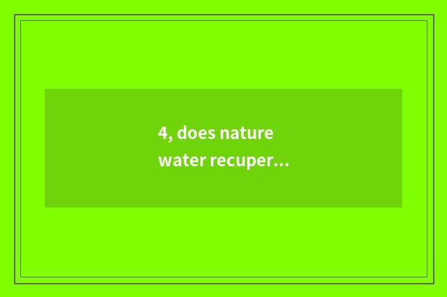 4, does nature water recuperate give birth to shop of state of spring of recreat