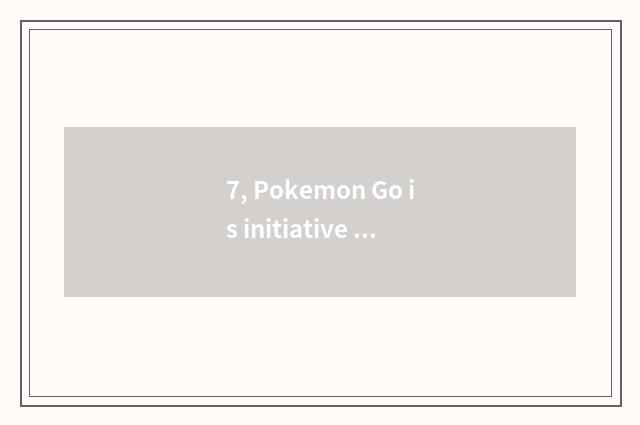7, Pokemon Go is initiative cannot catch an elf how to do, how cannot GO of bag