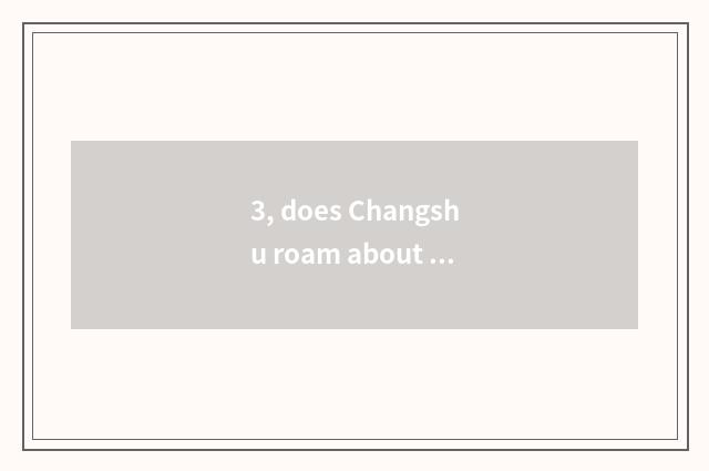 3, does Changshu roam about pet adopt center?