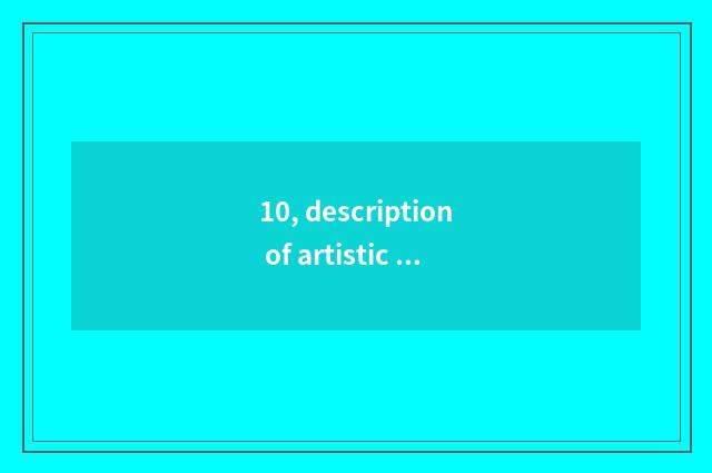 10, description of artistic specialty ego?