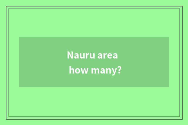 Nauru area how many?
