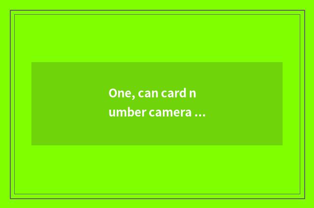 One, can card number camera use a remote controller?
