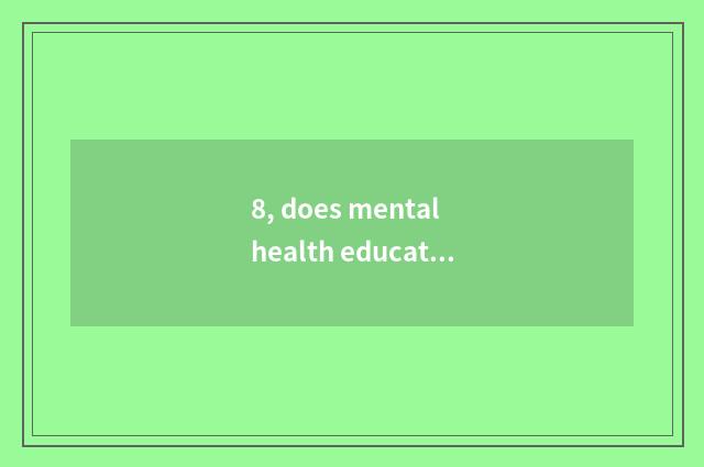 8, does mental health education groom skill?
