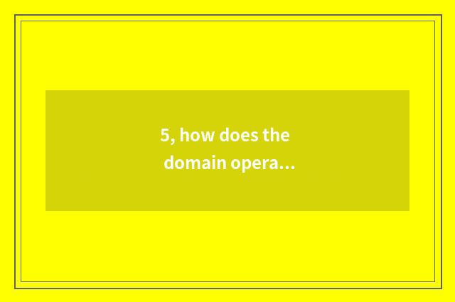 5, how does the domain operate a finance and economics?