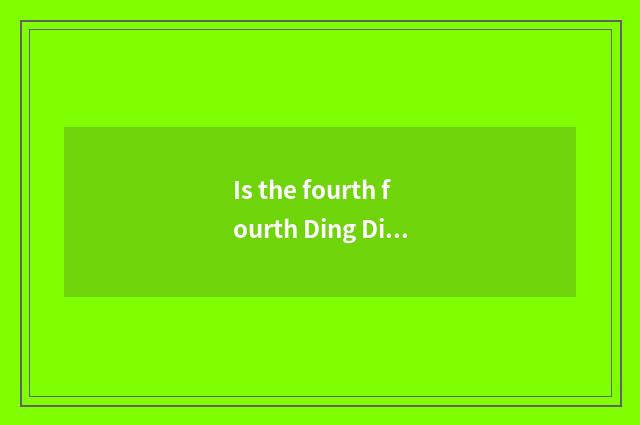 Is the fourth fourth Ding Ding that is a frog riding a car to sing fourth is Din
