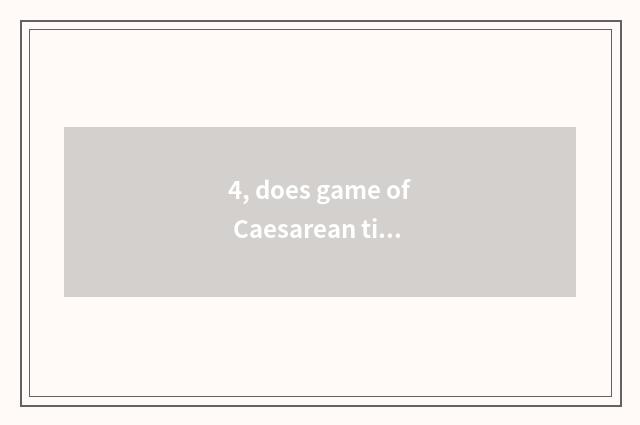 4, does game of Caesarean times stand-alone download freely?