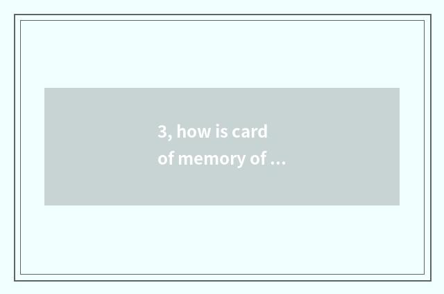 3, how is card of memory of camera of SamSung St60 number taken out?
