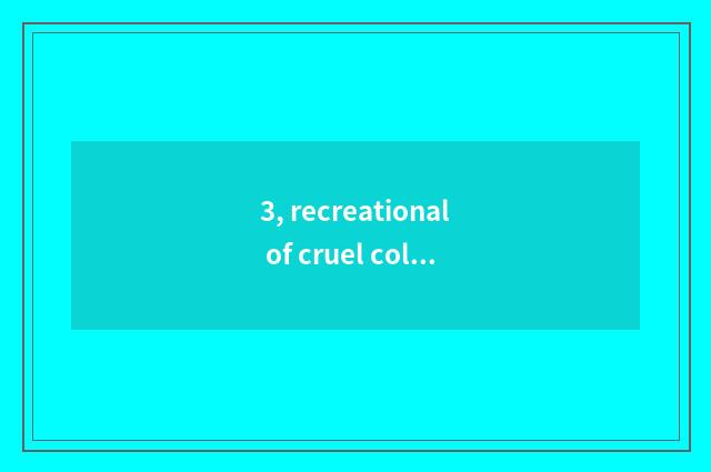 3, recreational of cruel colour net registers flow