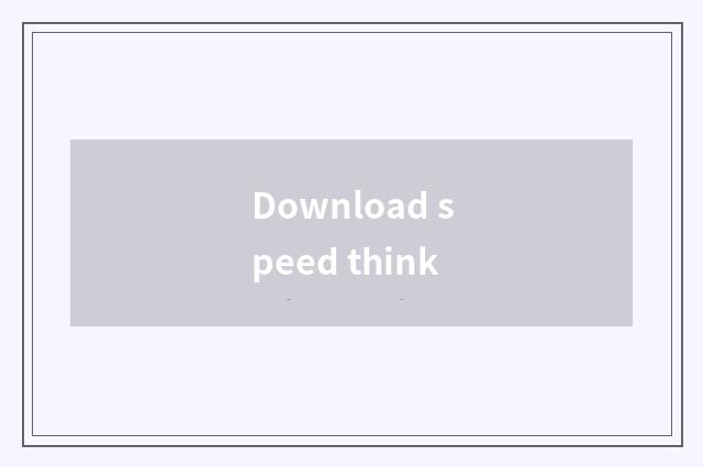 Download speed think