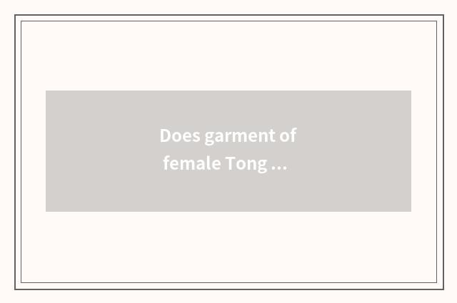 Does garment of female Tong Wei braid a tutorial?