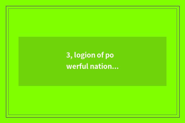 3, logion of powerful nation of science and technology?