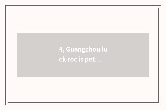 4, Guangzhou luck roc is pet hospital reliable?