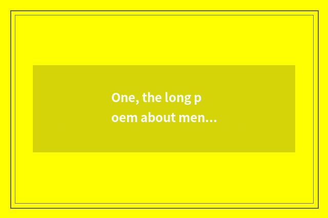 One, the long poem about mental health?