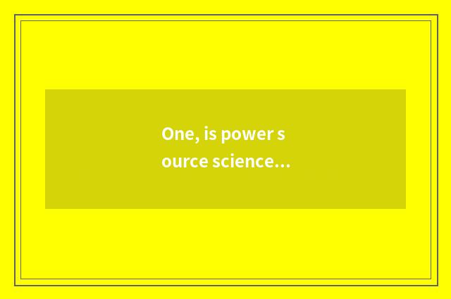 One, is power source science and technology belonged to which board piece?