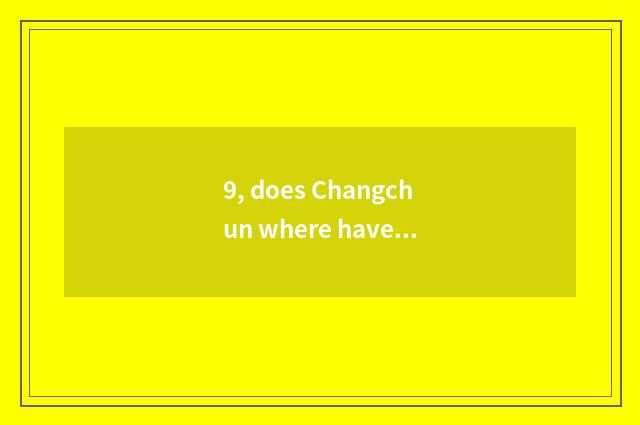 9, does Changchun where have the pet hospital that can you treat a tortoise?