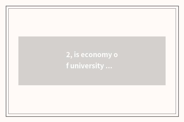 2, is economy of university of northeast finance and economics statistical obtai