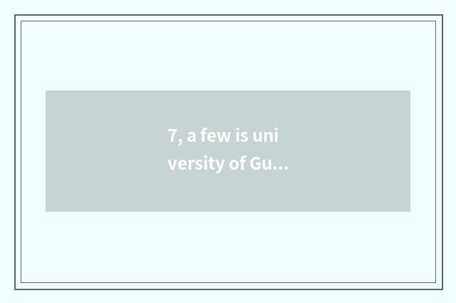 7, a few is university of Guangdong finance and economics?