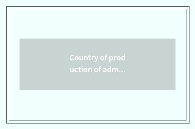 Country of production of admire machine car 6 standards?
